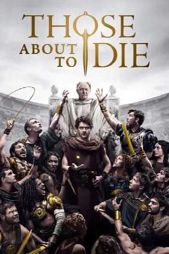 Those About to Die (2024) poster