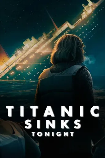 Titanic Sinks Tonight (2025) poster
