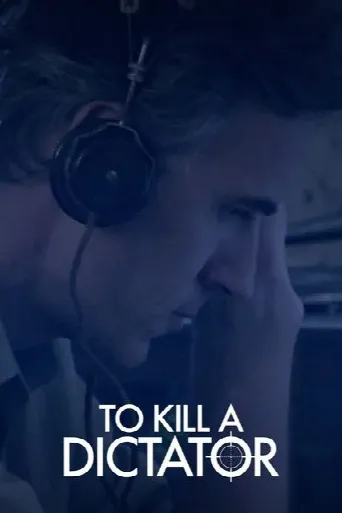 To Kill a Dictator (2024) poster