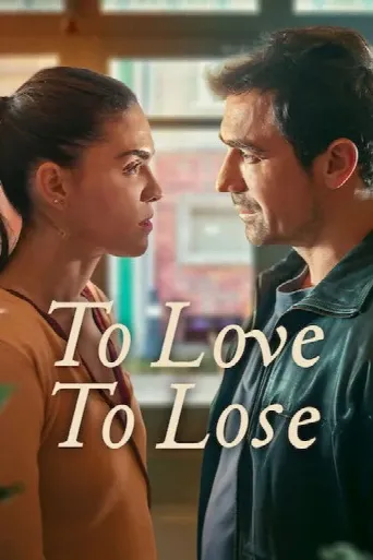 To Love, To Lose (2026) poster