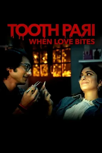 Tooth Pari: When Love Bites (2023) poster