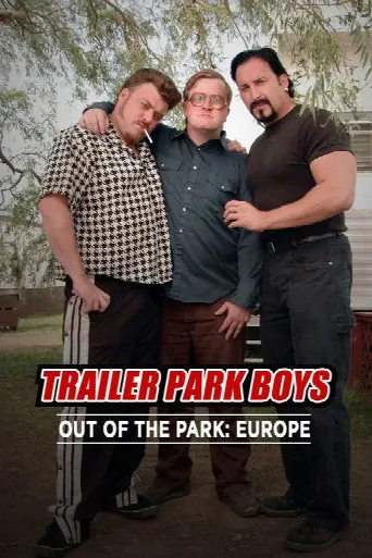 Trailer Park Boys: Out of the Park: Europe (2016) poster