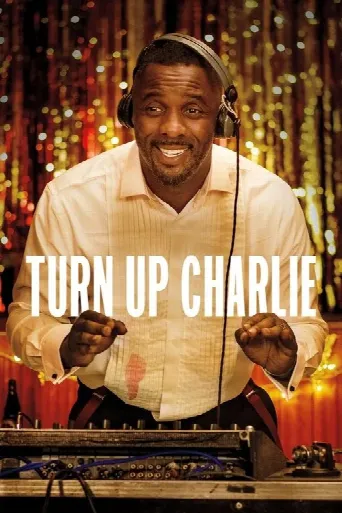 Turn Up Charlie (2019) poster