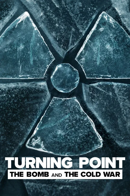 Turning Point: The Bomb and the Cold War (2024) poster