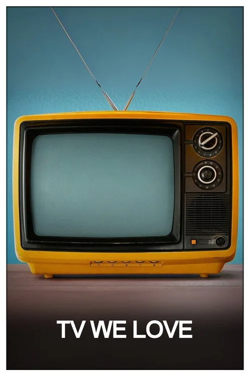 TV We Love (2025) poster
