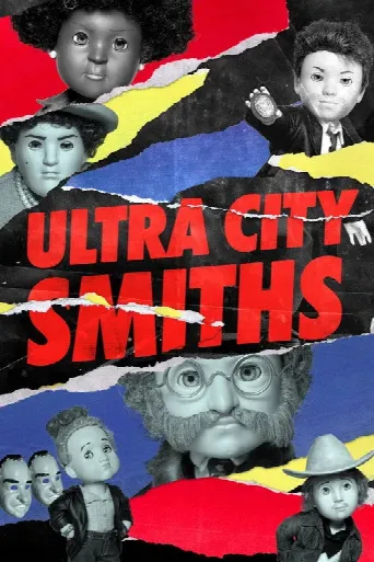 Ultra City Smiths (2021) poster