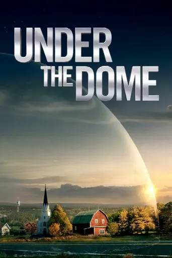 Under the Dome (2013) poster