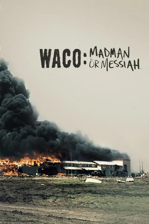 Waco: Madman or Messiah (2018) poster