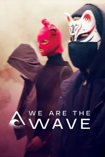 We Are the Wave (2019) poster