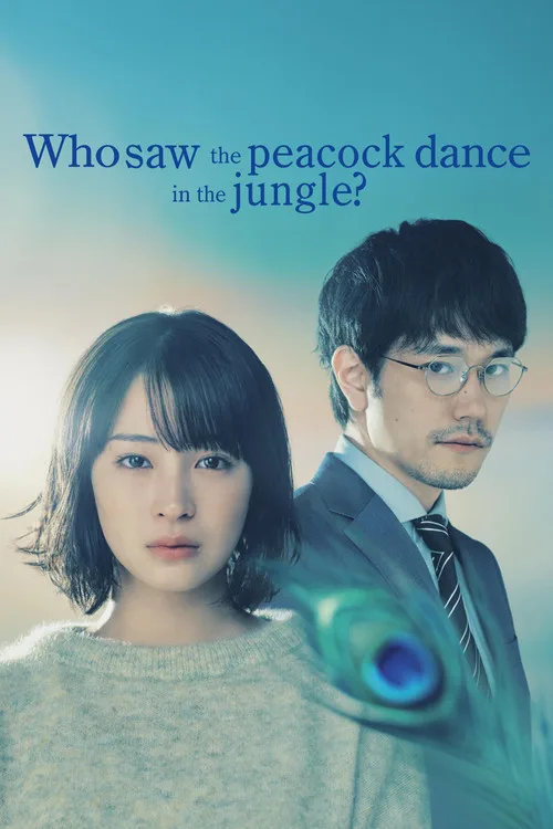 Who Saw the Peacock Dance in the Jungle? (2025) poster