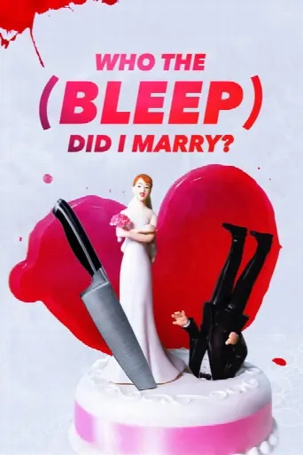 Who The (Bleep) Did I Marry? (2010) poster