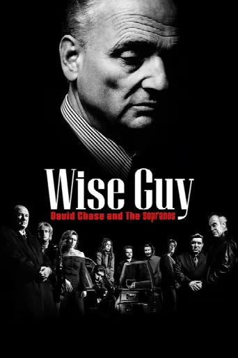 Wise Guy David Chase and The Sopranos (2024) poster