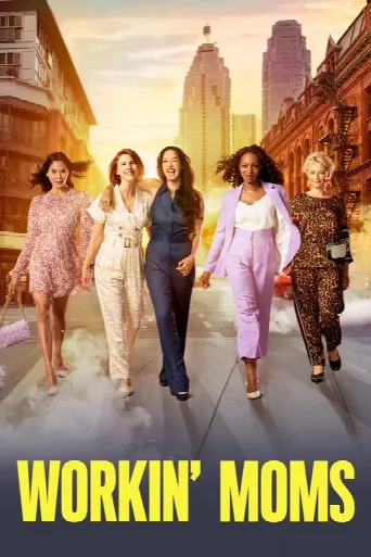 Workin' Moms (2017) poster